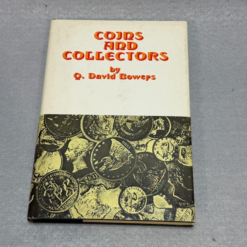 Vintage 1971 Coins and Collectors Q. David Bowers First Printing HC Numismatics